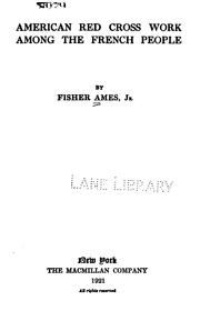 Cover of: American Red Cross work among the French people by Fisher Ames, Fisher Ames