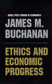 Cover of: Ethics and Economic Progress | James M. Bunchanan