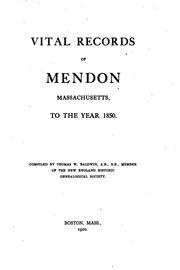 Cover of: Vital records of Mendon, Massachusetts, to the year 1850. | Mendon (Mass.)