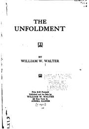 Cover of: The unfoldment | William W. Walter