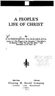 People's life of Christ by J. Paterson Smyth