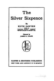 Cover of: The silver sixpence by Ruth Sawyer