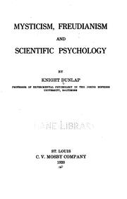 Cover of: Mysticism, Freudianism and scientific psychology. by Knight Dunlap