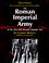 Cover of: The Roman Imperial Army of the first and second centuries A.D.