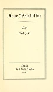 Cover of: Neue weltkultur. by Karl Joël