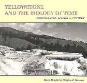 Cover of: Yellowstone and the Biology of Time: Photographs Across a Century