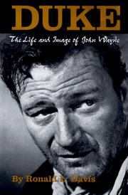 Cover of: Duke: the life and image of John Wayne