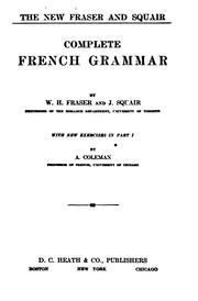 Cover of: The new Fraser and Squair complete French grammar by W. H. Fraser