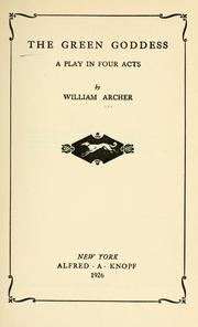 Cover of: The green goddess by William Archer