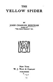 The yellow spider by John Charles Beecham