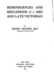 Cover of: Reminiscences and reflexions of a mid and late Victorian by Ernest Belfort Bax