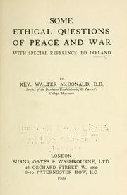 Cover of: Some ethical questions of peace and war: with special reference to Ireland