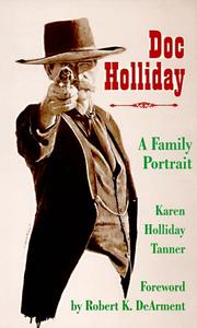 Cover of: Doc Holliday by Karen Holliday Tanner