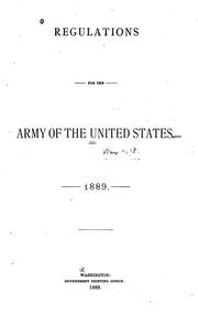 Cover of: Regulations for the army of the United States, 1889.