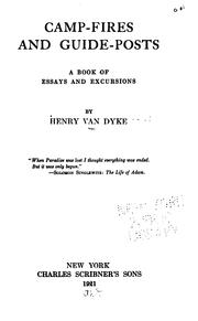 Cover of: Camp-fires and guide-posts by Henry van Dyke