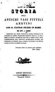 Cover of: Storia degli antichi vasi fittili aretini: con 9. tavole incise in rame