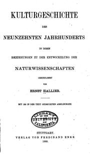Cover of: Kulturgeschichte des neunzehnten jahrhunderts in ihren beziehungen zu der entwickelung der naturwissenschaften