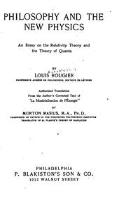 Cover of: Philosophy and the new physics: an essay on the relativity theory and the theory of quanta