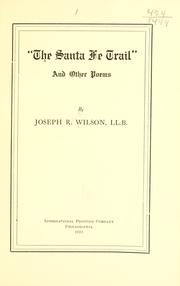 Cover of: "The Santa Fe Trail," by Wilson, Joseph Robert