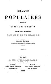 Cover of: Chants populaires: recueillis dans le pays messin