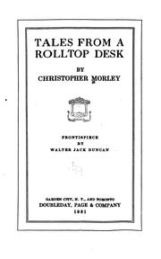 Cover of: Tales from a rolltop desk by Christopher Morley