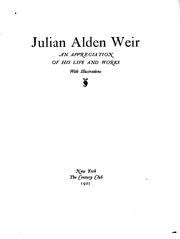 Cover of: Julian Alden Weir: an appreciation of his life and works.