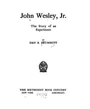 Cover of: John Wesley, Jr.: the story of an experiment