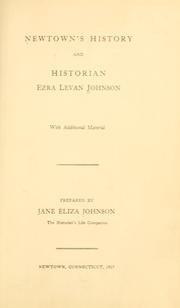 Cover of: Newtown's history and historian, Ezra Levan Johnson