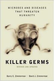 Cover of: Killer Germs by Barry E. Zimmerman, David J. Zimmerman
