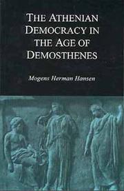 Cover of: The Athenian democracy in the age of Demosthenes by Mogens Herman Hansen