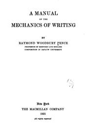 Cover of: A manual of the mechanics of writing: by Raymond Woodbury Pence ...