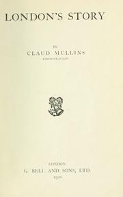 Cover of: London's story by Claud Mullins