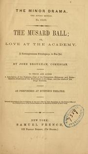 Cover of: The Musard ball: or, Love at the academy.  A contemporaneous extrabaganza [!] in one act.