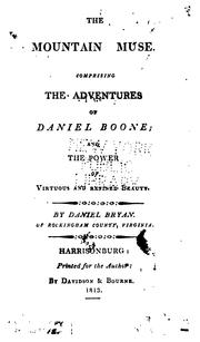 Cover of: The mountain muse: comprising the adventures of Daniel Boone ; and the power of virtuous and refined beauty