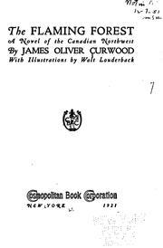 Cover of: The flaming forest by James Oliver Curwood