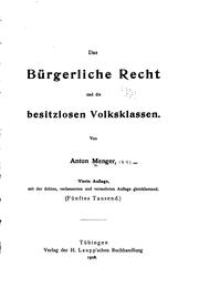 Cover of: Das bürgerliche Recht und die besitzlosen Volksklassen. by Anton Menger