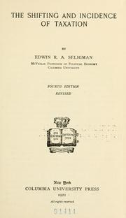 Cover of: The shifting and incidence of taxation by Edwin Robert Anderson Seligman