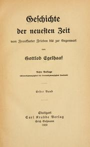 Cover of: Geschichte der neuesten zeit, vom Frankfurt frieden bis zur gegenwart: von Gottlob Egelhaaf.