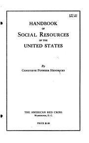 Handbook of social resources of the United States by Genevieve Poyneer Hendricks