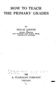 How to teach the primary grades by Nellie Cooper