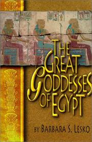 Cover of: The Great Goddesses of Egypt by Barbara S. Lesko