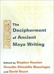 Cover of: The Decipherment of Ancient Maya Writing by 