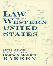 Cover of: Law in Western United States (Legal History of North America) by Gordon Morris Bakken