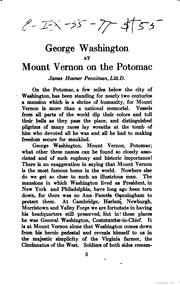 Cover of: George Washington at Mount Vernon on the Potomac: to give a clearer idea of the character of Washington is to set a higher standard for American patriotism.