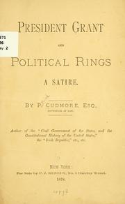 Cover of: President Grant ; and, Political rings by P. Cudmore