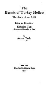 Cover of: The hermit of Turkey Hollow: the story of an alibi, being an exploit of Ephraim Tutt, attorney & counselor at law