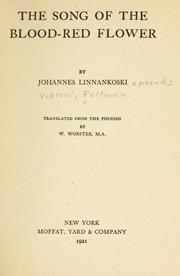 Cover of: The song of the blood-red flower by Johannes Linnankoski