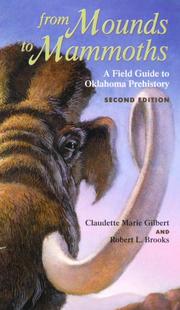 Cover of: From mounds to mammoths: a field guide to Oklahoma prehistory.