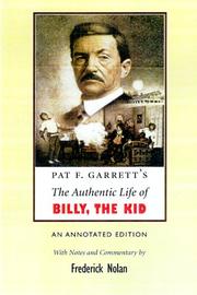 Cover of: Pat F. Garrett's The authentic life of Billy, the Kid by Pat F. Garrett