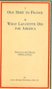 Cover of: Our debt to France: II, What Lafayette did for America